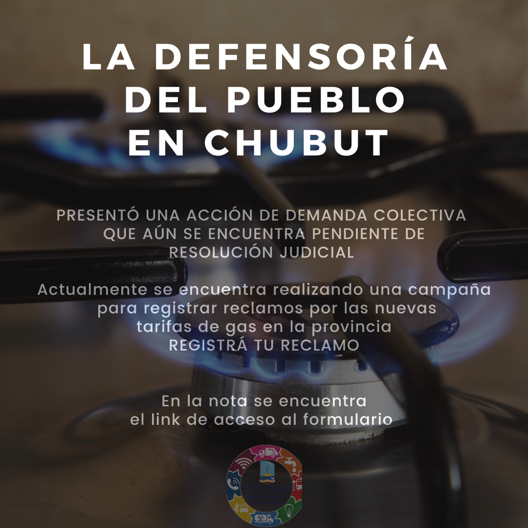 Campaña de la defensoría del pueblo en Chubut para registrar reclamos por las facturas de gas